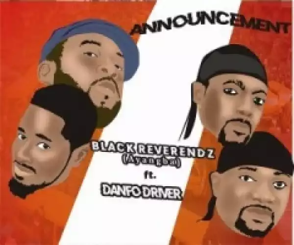 Black Reverendz - Announcement ft. Danfo Drivers